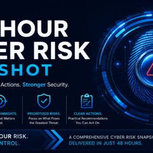 48 Hour Cyber Risk Snapshot